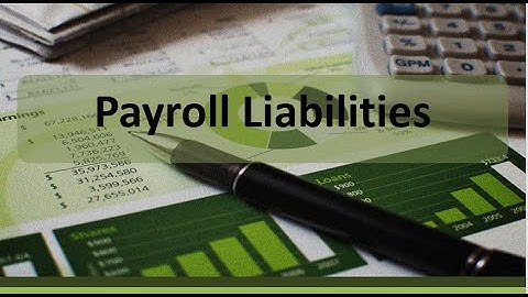 Current Liabilities: Recording Payroll Liabilities