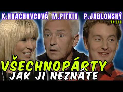 Všechnopárty JAK JI NEZNÁTE | Pitkin, Jablonský, Hrachovcová | 4K UHD | Nejkvalitnější verze