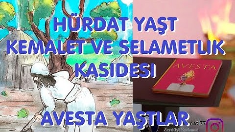 Avesta kıtap, Hürdat yaşt. Kemalet ve Temamlık Selametlık ışını hakkına.