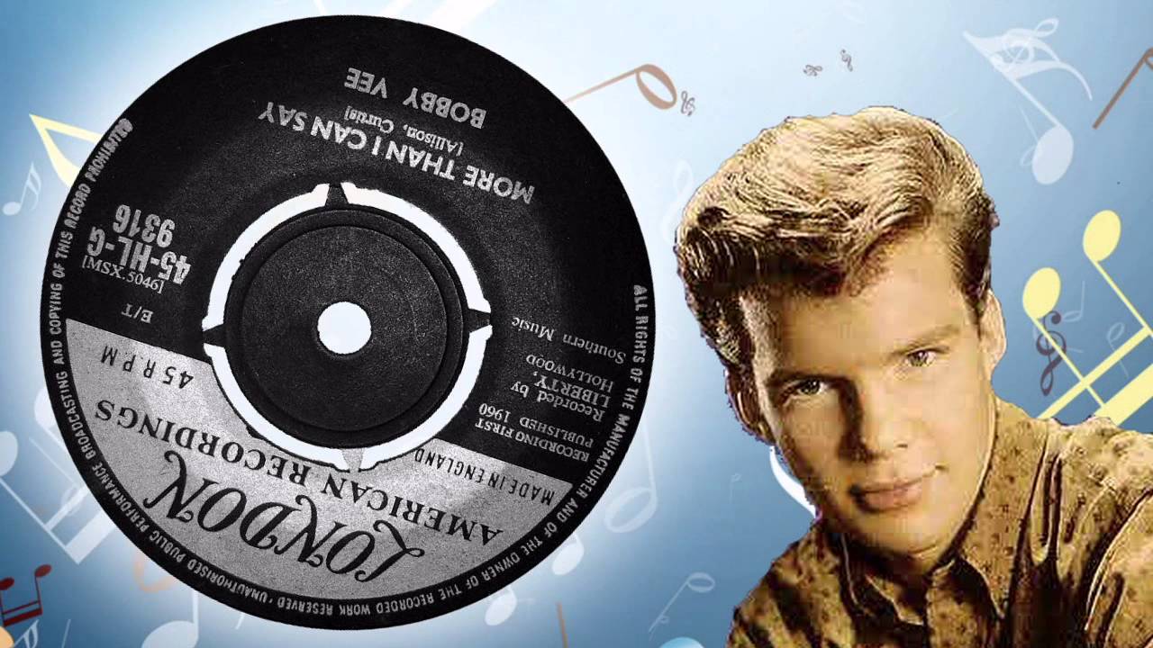 Bobby Vee More Than I Can Say Youtube 