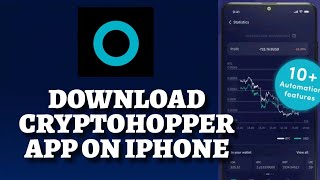 How to Download CryptoHopper App on IOS Device 2025