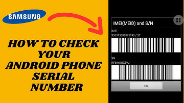 How To Check Phone Serial Number On Android (Samsung)