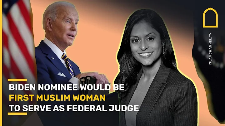 Biden nominee would be first Muslim woman to serve as federal judge