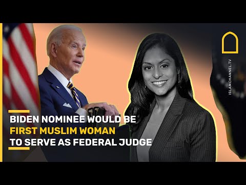 Biden nominee would be first Muslim woman to serve as federal judge