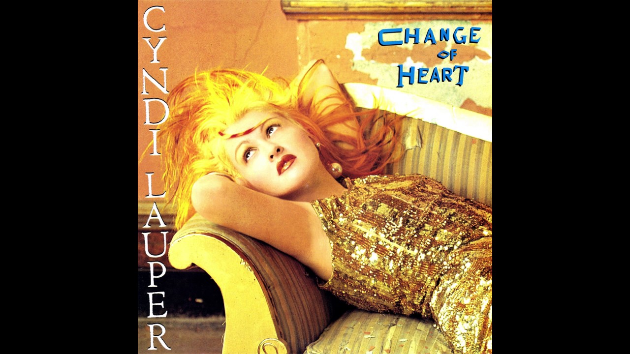 Cyndi Lauper Change Of Heart 1986 Pop HQ HD Audio YouTube
