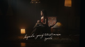 SYARLA MARZ - KEPADA YANG TERISTIMEWA (OFFICIAL MUSIC VIDEO)
