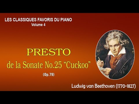 PRESTO de la Sonate No.25 “Cuckoo” (Op.79) – Ludwig Van Beethoven