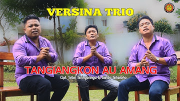 VERSINA TRIO - TANGIANGKON AU AMANG ( OFFICIAL VIDEO MUSIC )
