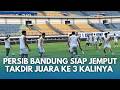 SUASANA LATIHAN PERSIB! Siap Tumbangkan Persijap Jepara, Bakal Tampil Jor-joran Demi Takdir Juara