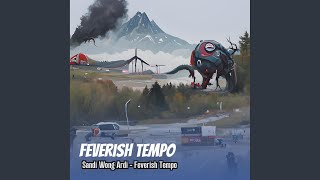 Feverish Tempo
