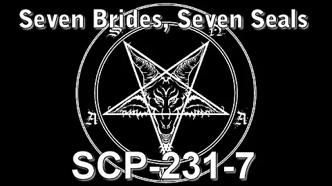 SCP-231-7 Seven Brides
