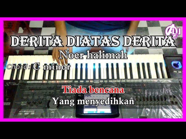 DERITA DIATAS DERITA - Noer Halimah - Karaoke Dangdut Korg Pa3X class=