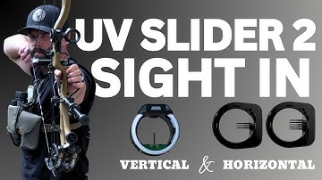 How to Sight in Your UV SLIDER 2 Bow Sight