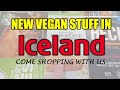 Iceland NEW Vegan Items - April 2021 - Come Shopping With Us!!