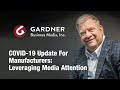 COVID-19 Update for Manufacturers – Leveraging Media Attention