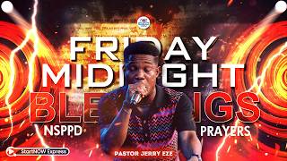 FRIDAY MIDNIGHT BLESSINGS 30th October, 2026 | PASTOR JERRY EZE | NSPPD PRAYERS