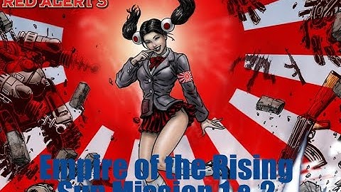 Red Alert 3 | Empire of the Rising Sun | Campaign Playthrough | Mission 1&2