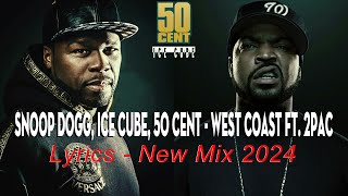 Snoop Dogg, Ice Cube, 50 Cent - West Coast ft. 2Pac