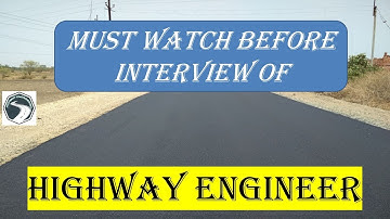 Interview Of Highway Engineer | How to Prepare for Interview of Highway Engineer #Questionanswer