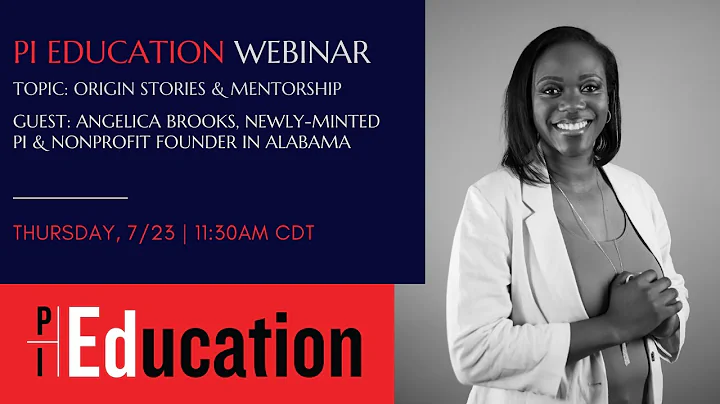 PI Education Webinar | Origin Stories & Mentorship