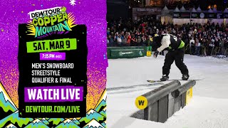 Men’s Snowboard Streetstyle Qualifier and Final | Dew Tour Copper 2024