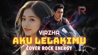 AKU LELAKIMU - VIRZHA Versi DJENT METAL  || Cover By REVOLTRON 