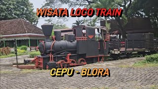 Loko Tour Cepu | Wisata Kereta Cepu | Trainz Loco Tour | Wisata Blora