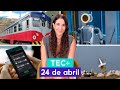 TEC+: Tren Macho, Atlas de Boston Dynamics, bloqueo de celulares robados y Iron Dome I 24 de abril