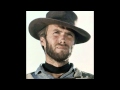 The good the bad and the ugly theme song Clint Eastwood