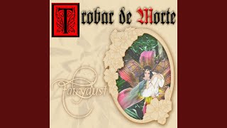 Video thumbnail of "Trobar de Morte - A Fairies Song"