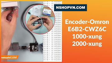 Encoder Omron E6B2 - CWZ6C 1000 xung 2000 xung (UIVR&ZBCF) #Shorts