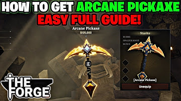 How To Get The Arcane Pickaxe in The Forge Roblox Full Guide!
