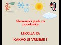 Kako izrazavamo vremenske prilike u slovenskom jeziku slovenski jezik za pocetnike  13lekcija