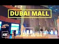 DUBAI MALL  I DUBAI 4K I WORLD'S LARGEST MALL I 19 JUNE 2021 I UAE 🇦🇪