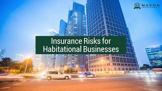 Insurance Risks for Habitational Businesses - (855) 248 - 1480 - Mavon Insurance