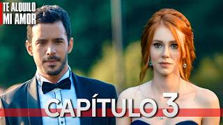 Te Alquilo Mi Amor - Capitulo 3 Completo en Espanol