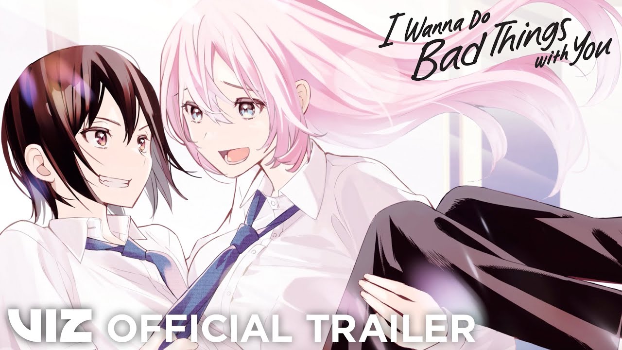 Official Manga Trailer I Wanna Do Bad Things with You