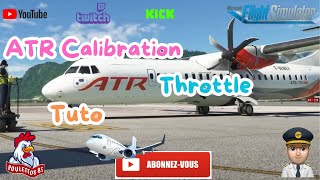 TUTORIAL | ATR42/72-600 | Throttle Calibration on the TCA THRUSTMASTER | MSFS
