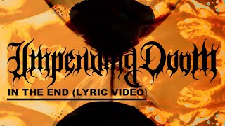 Impending Doom l IN THE END ( lyric video)