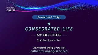 A Consecrated Life • 7 Apr 2024