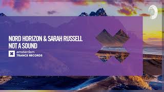 Nord Horizon & Sarah Russell - Not A Sound Amsterdam Trance Extended