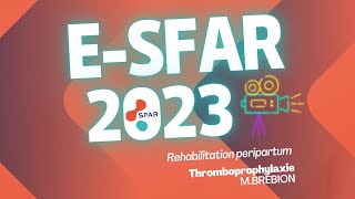 Réhabilitation peripartum : Thromboprophylaxie - M.BREBION - eSFAR 2023