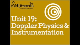 Unit 19: Doppler Physics & Instrumentation with Sononerds screenshot 3