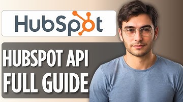 How to Use HubSpot API | Full Guide 2025