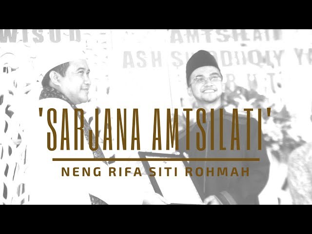 TERHARUU ! LAGU SARJANA AMTSILATI - NENG RIFA SITI ROHMAH class=