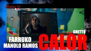 Farruko X Manolo Ramos X Ghetto - Calor #farruko #calor #reaccion