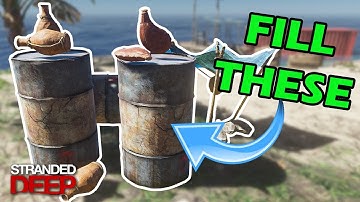 Fill BARRELS WITH WATER Using Stranded Deep Mods EP 4