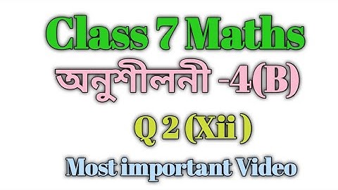 Class 7 Math Ex-4(B) Q2(xii) Solution in Assamese/ Sankardev Sishu Niketan/ Babu