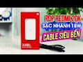 Mở hộp Pin dự phòng Redmi 20.000mAh CÓ SẠC NHANH 18W, đi kèm CÁP SIÊU BỀN