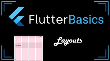 Layouts | Flutter Basics